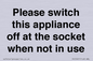 PV10521: Please switch this appliance off at the socket when not in use