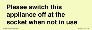 PV10521: Please switch this appliance off at the socket when not in use
