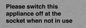 PV10521: Please switch this appliance off at the socket when not in use