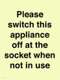 PV10521: Please switch this appliance off at the socket when not in use