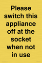 PV10521: Please switch this appliance off at the socket when not in use