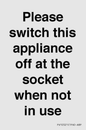 PV10521: Please switch this appliance off at the socket when not in use