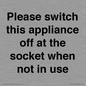 PV10521: Please switch this appliance off at the socket when not in use
