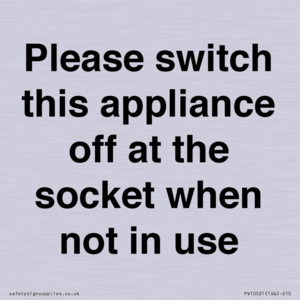 PV10521: Please switch this appliance off at the socket when not in use