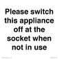 PV10521: Please switch this appliance off at the socket when not in use
