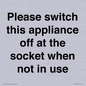 PV10521: Please switch this appliance off at the socket when not in use