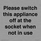 PV10521: Please switch this appliance off at the socket when not in use