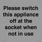 PV10521: Please switch this appliance off at the socket when not in use