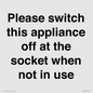 PV10521: Please switch this appliance off at the socket when not in use