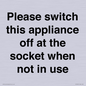 PV10521: Please switch this appliance off at the socket when not in use
