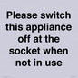 PV10521: Please switch this appliance off at the socket when not in use