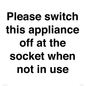 PV10521: Please switch this appliance off at the socket when not in use