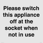 PV10521: Please switch this appliance off at the socket when not in use