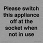 PV10521: Please switch this appliance off at the socket when not in use