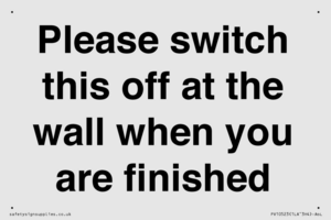 PV10523: Please switch this off at the wall when you are finished