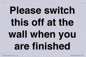 PV10523: Please switch this off at the wall when you are finished