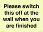 PV10523: Please switch this off at the wall when you are finished