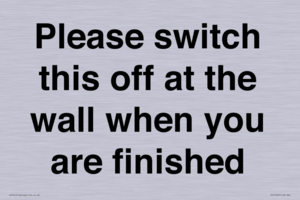 PV10523: Please switch this off at the wall when you are finished