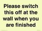PV10523: Please switch this off at the wall when you are finished