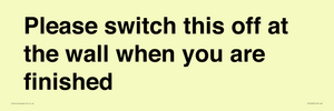 PV10523: Please switch this off at the wall when you are finished