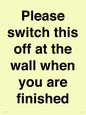PV10523: Please switch this off at the wall when you are finished