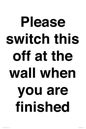 PV10523: Please switch this off at the wall when you are finished