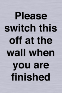 PV10523: Please switch this off at the wall when you are finished