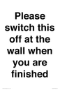 PV10523: Please switch this off at the wall when you are finished