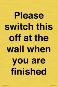 PV10523: Please switch this off at the wall when you are finished