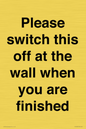 PV10523: Please switch this off at the wall when you are finished