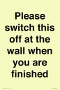 PV10523: Please switch this off at the wall when you are finished
