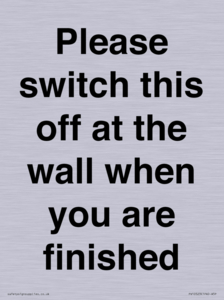 PV10523: Please switch this off at the wall when you are finished