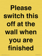 PV10523: Please switch this off at the wall when you are finished