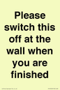 PV10523: Please switch this off at the wall when you are finished