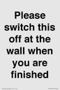 PV10523: Please switch this off at the wall when you are finished