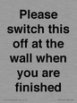 PV10523: Please switch this off at the wall when you are finished