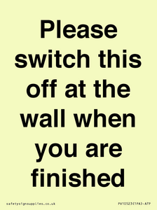 PV10523: Please switch this off at the wall when you are finished