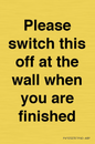 PV10523: Please switch this off at the wall when you are finished