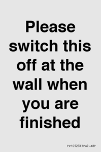PV10523: Please switch this off at the wall when you are finished
