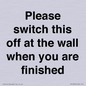 PV10523: Please switch this off at the wall when you are finished
