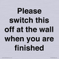 PV10523: Please switch this off at the wall when you are finished