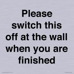PV10523: Please switch this off at the wall when you are finished