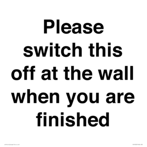 PV10523: Please switch this off at the wall when you are finished