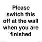 PV10523: Please switch this off at the wall when you are finished