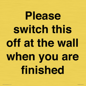 PV10523: Please switch this off at the wall when you are finished