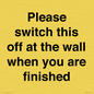 PV10523: Please switch this off at the wall when you are finished