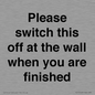 PV10523: Please switch this off at the wall when you are finished