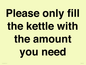 PV10525: Please only fill the kettle with the amount you need