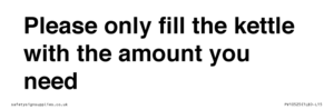 PV10525: Please only fill the kettle with the amount you need