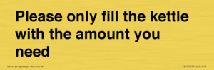 PV10525: Please only fill the kettle with the amount you need